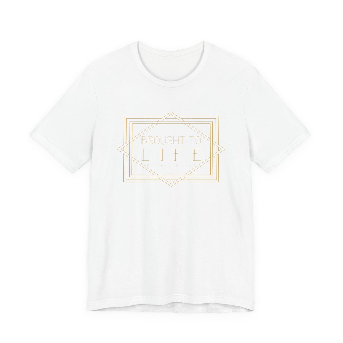 "Brought to Life" Unisex Jersey Short Sleeve Tee
