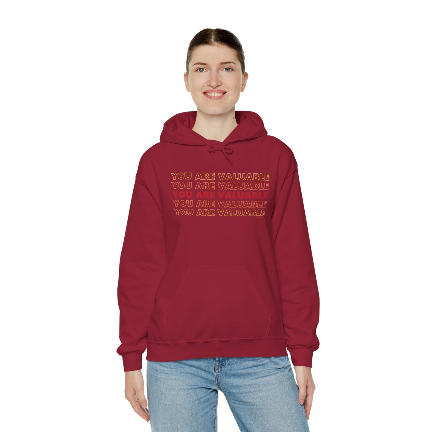 You Are Valuable Hooded Sweatshirt