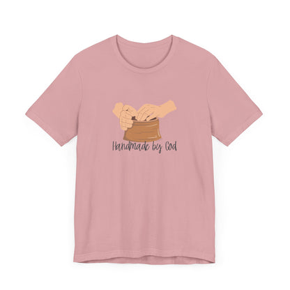 "Handmade by God" (pottery) Unisex Jersey Short Sleeve Tee