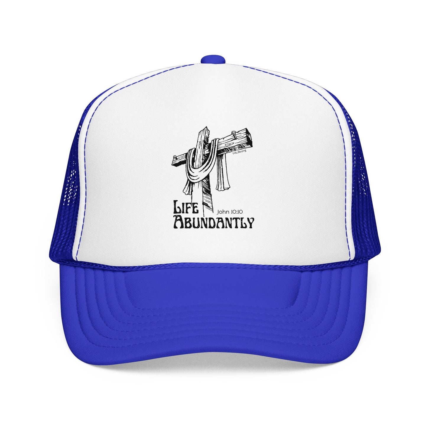 Life Abundantly Foam Trucker Hat
