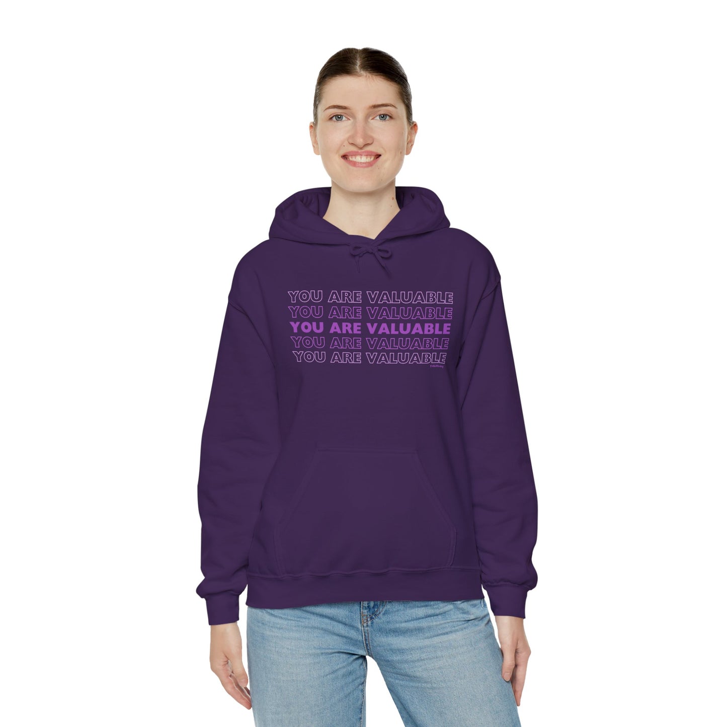 You Are Valuable Hooded Sweatshirt