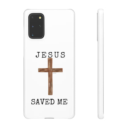 Jesus Saved Me Snap Cases