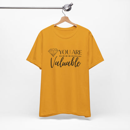 You Are Valuable Short Sleeve Tee
