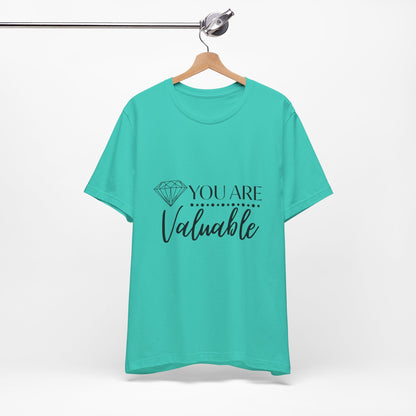 You Are Valuable Short Sleeve Tee