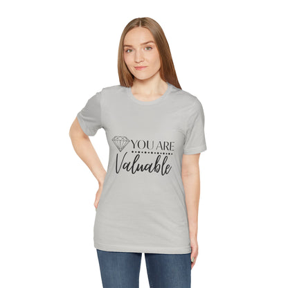 You Are Valuable Short Sleeve Tee