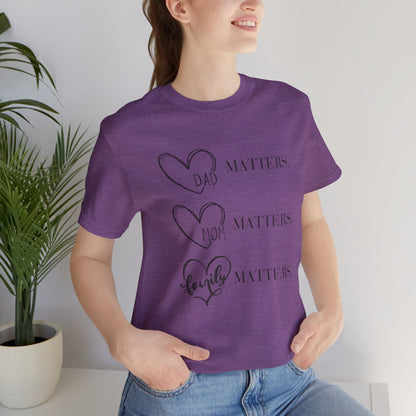"Family Matters" (black print) Unisex Jersey Short Sleeve Tee