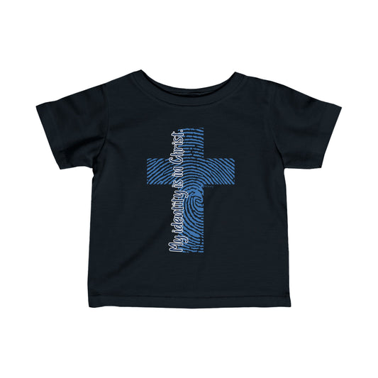 "My Identity is in Christ" Infant Fine Jersey Tee