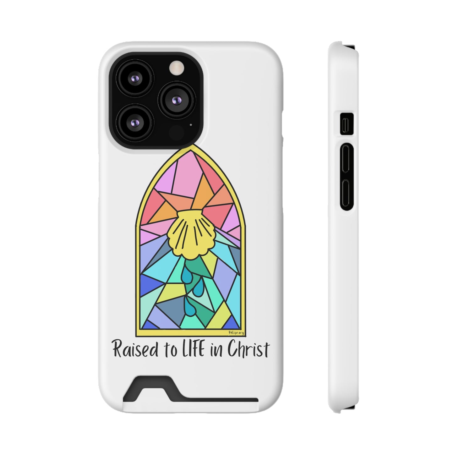 "Raised to Life in Christ" Phone Case With Card Holder