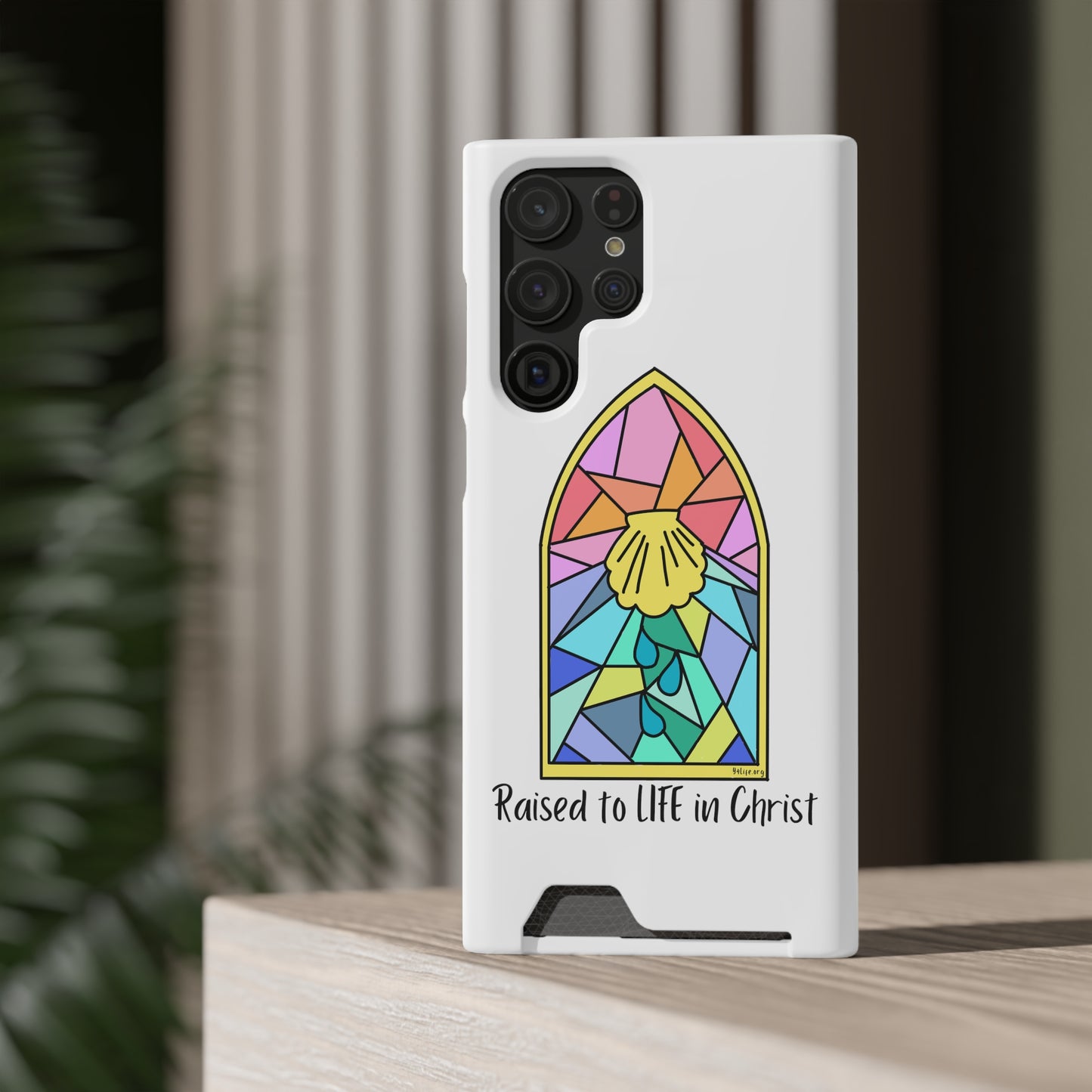 "Raised to Life in Christ" Phone Case With Card Holder