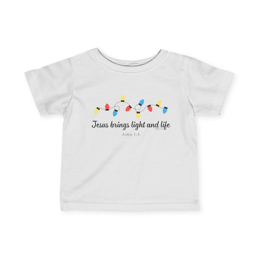 Jesus Brings Life and Light Infant Short Sleeve Tee