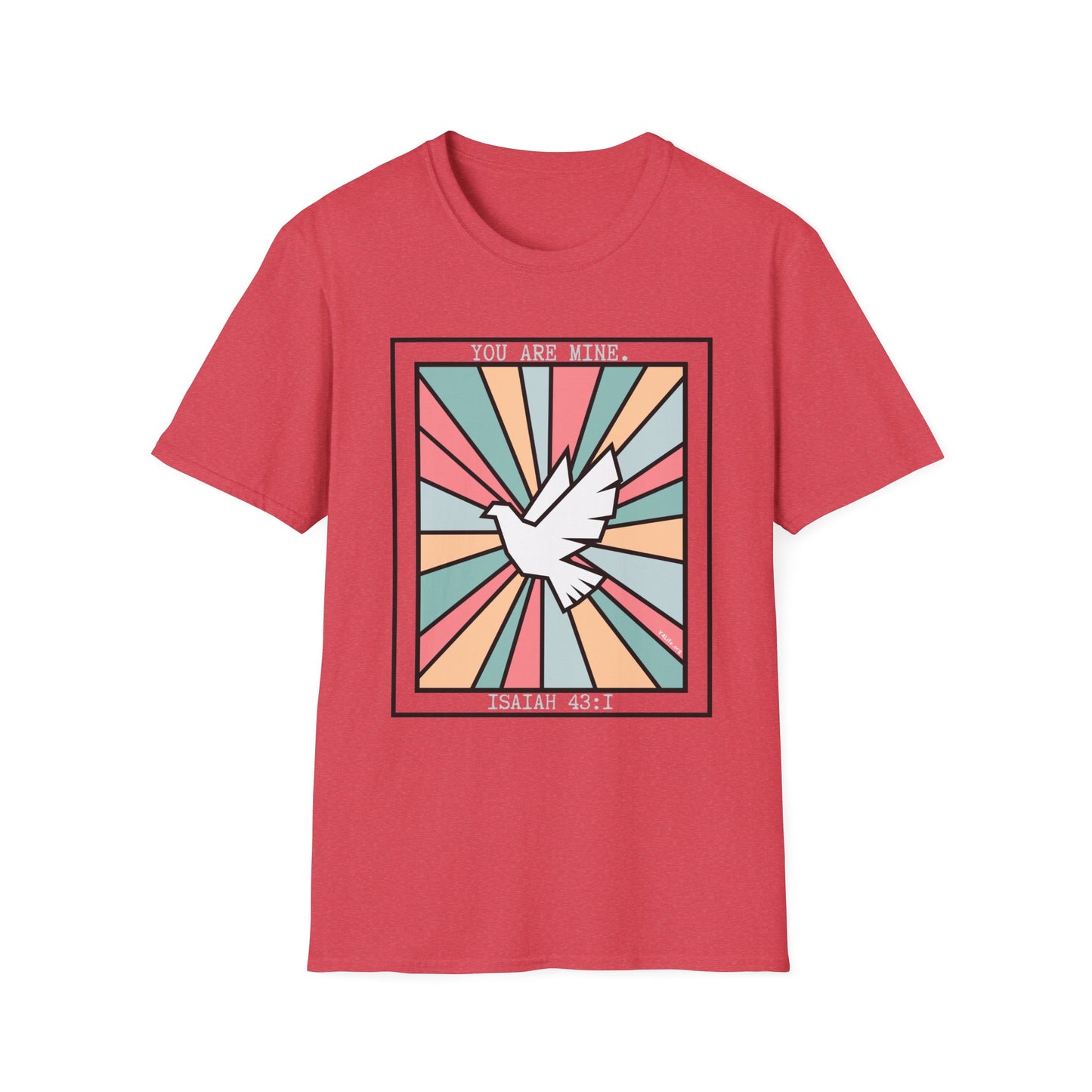 "You Are Mine" Unisex Softstyle T-Shirt