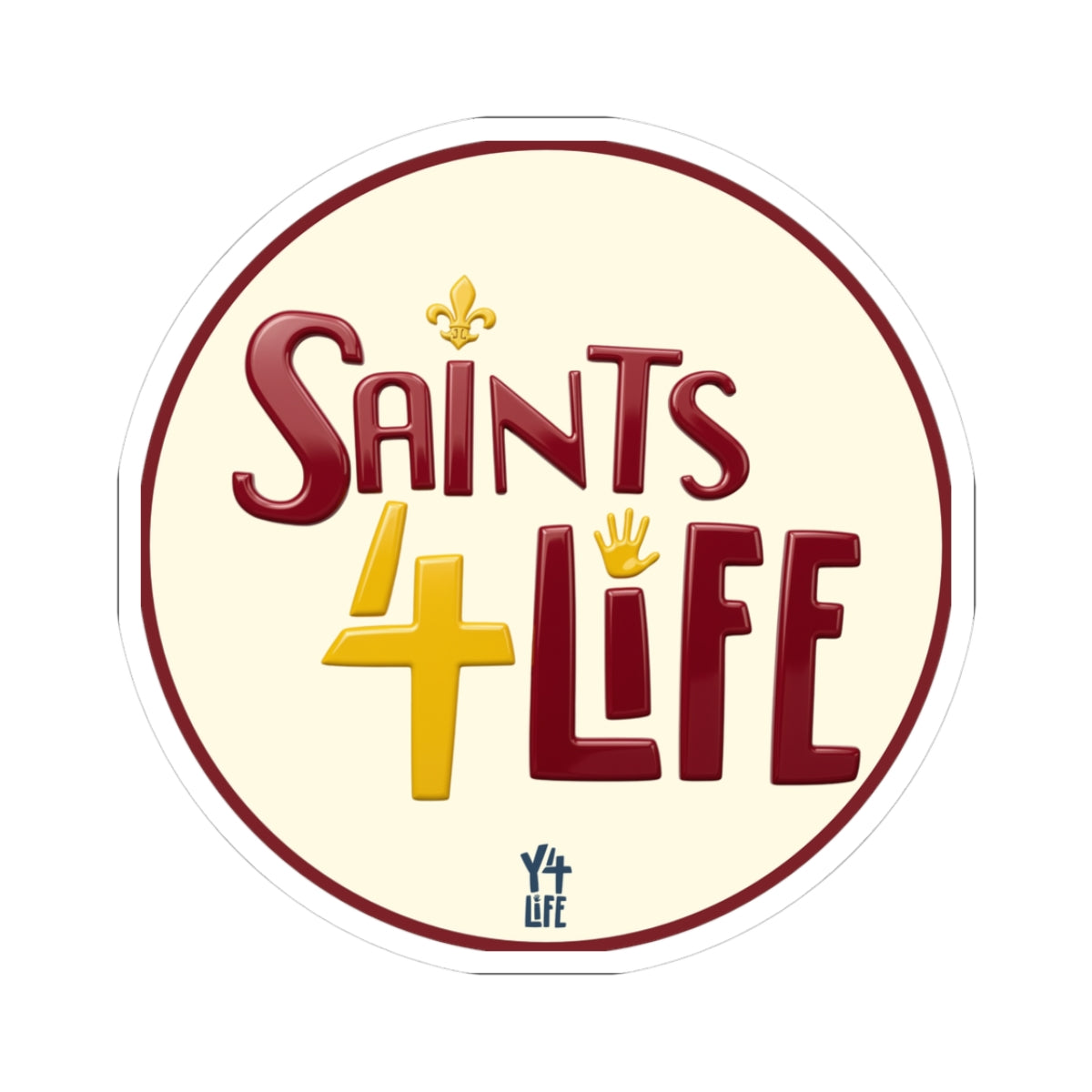 Saints 4 Life - Lutheran High School Team Sticker