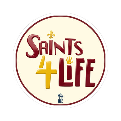 Saints 4 Life - Lutheran High School Team Sticker