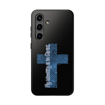 "My Identity is in Christ" Tough Phone Cases