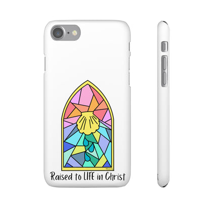 "Raised to Life in Christ" Snap Cases