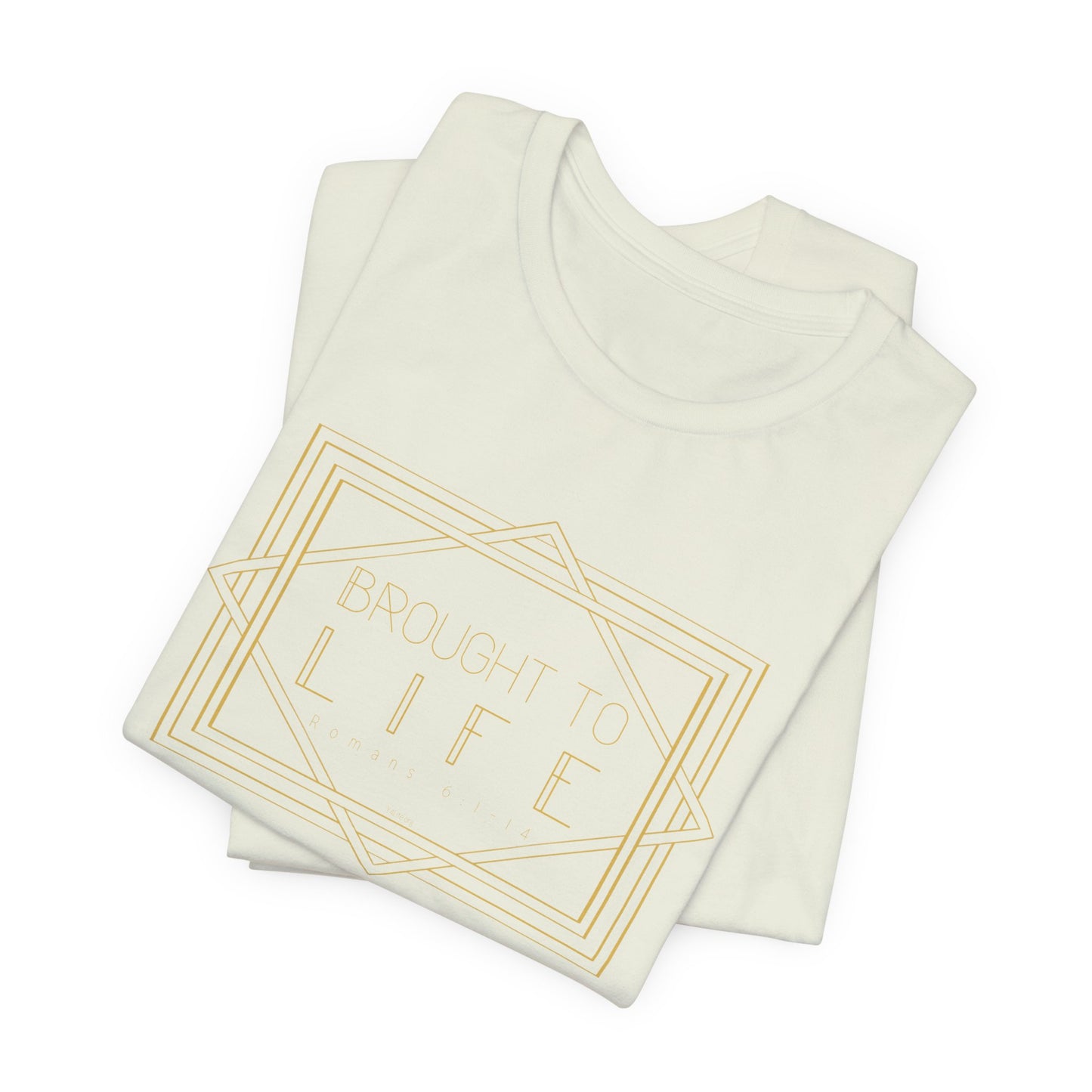 "Brought to Life" Unisex Jersey Short Sleeve Tee