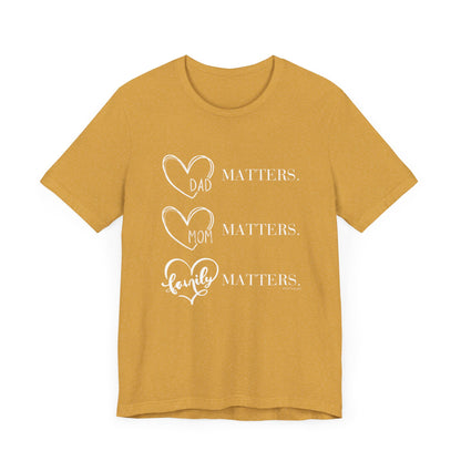 "Family Matters" (white print) Unisex Jersey Short Sleeve Tee