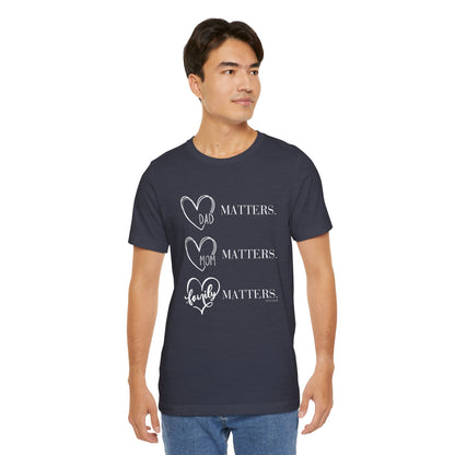 "Family Matters" (white print) Unisex Jersey Short Sleeve Tee