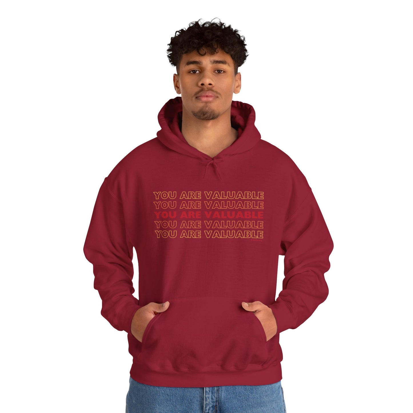 You Are Valuable Hooded Sweatshirt