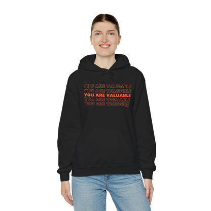 You Are Valuable Hooded Sweatshirt