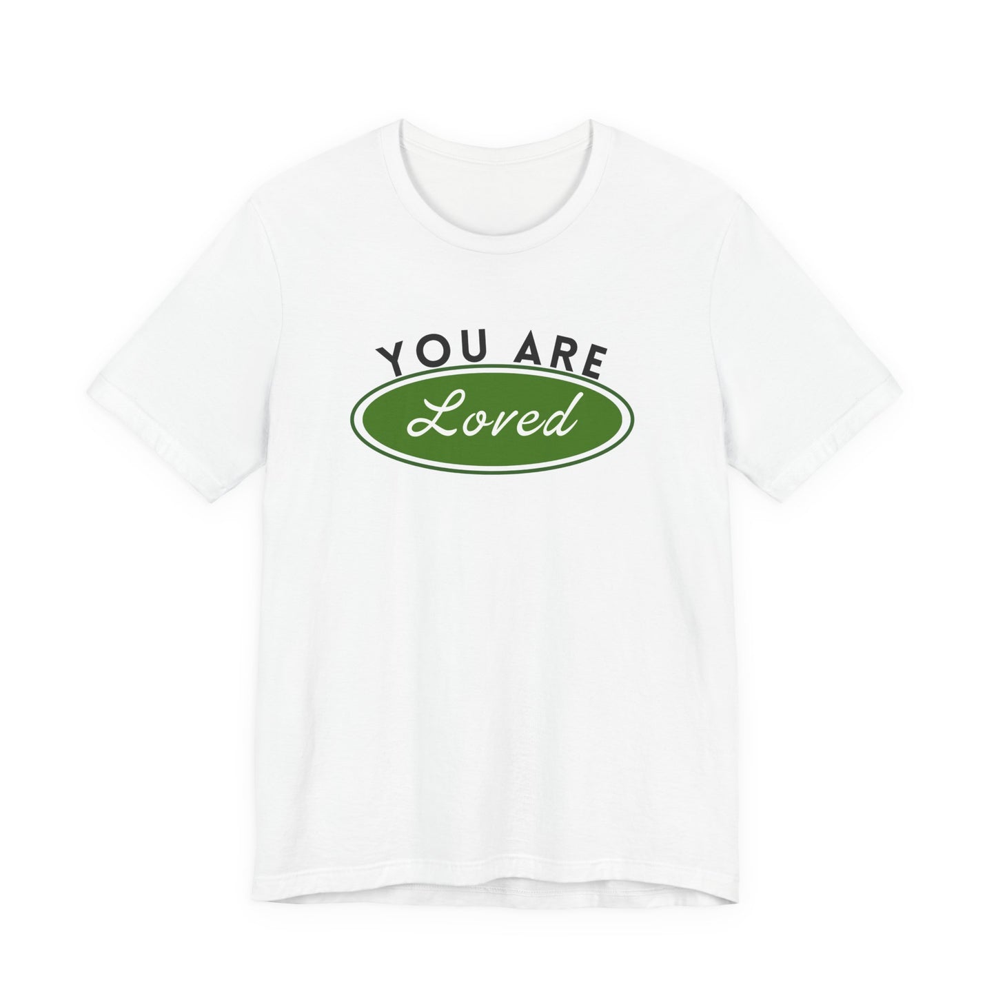 You Are Loved Short Sleeve Tee