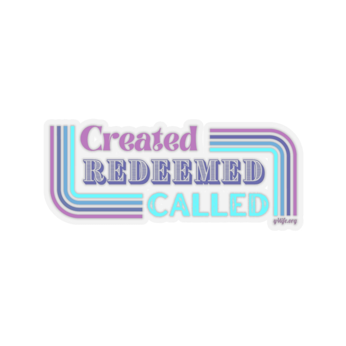 Created, Redeemed, Called Cool Kiss-Cut Sticker