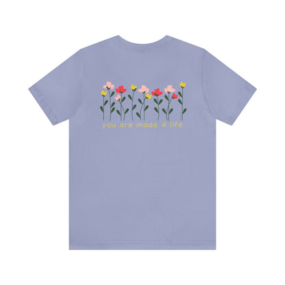Floral Made 4 Life Unisex Jersey Short Sleeve Tee