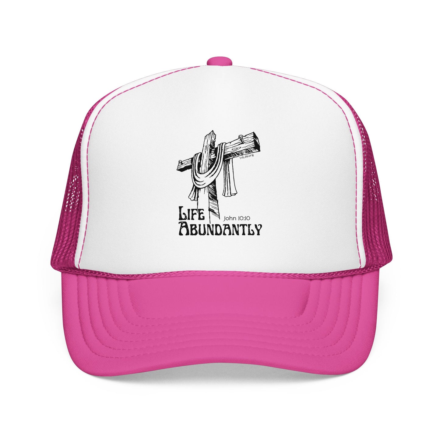 Life Abundantly Foam Trucker Hat