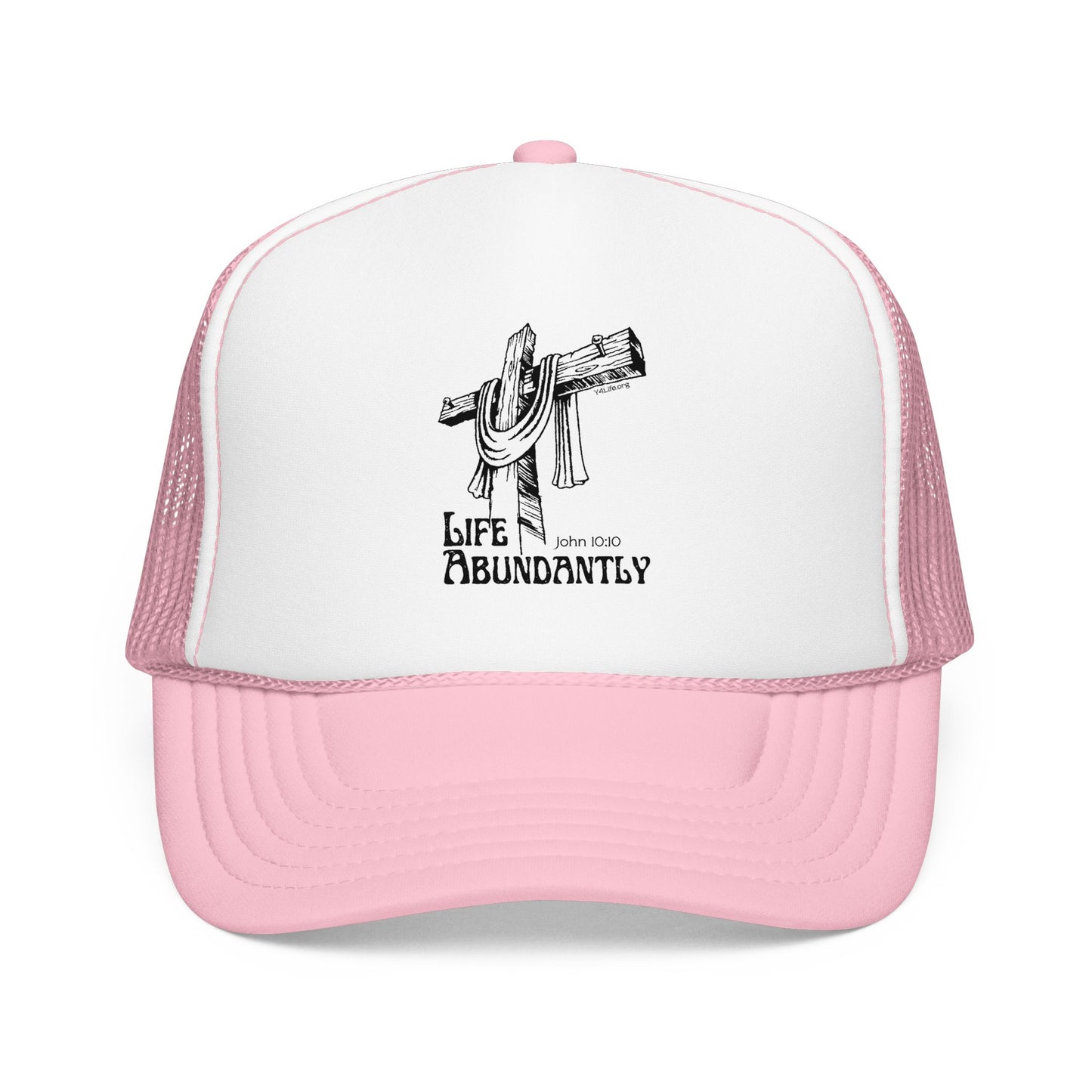 Life Abundantly Foam Trucker Hat