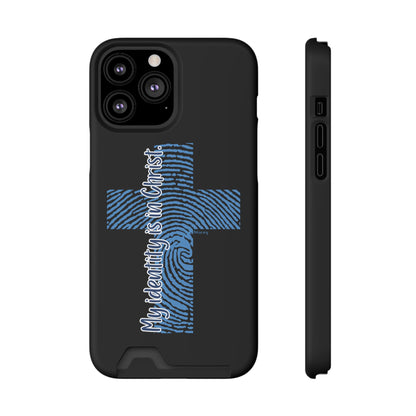 "My Identity is in Christ" Phone Case With Card Holder