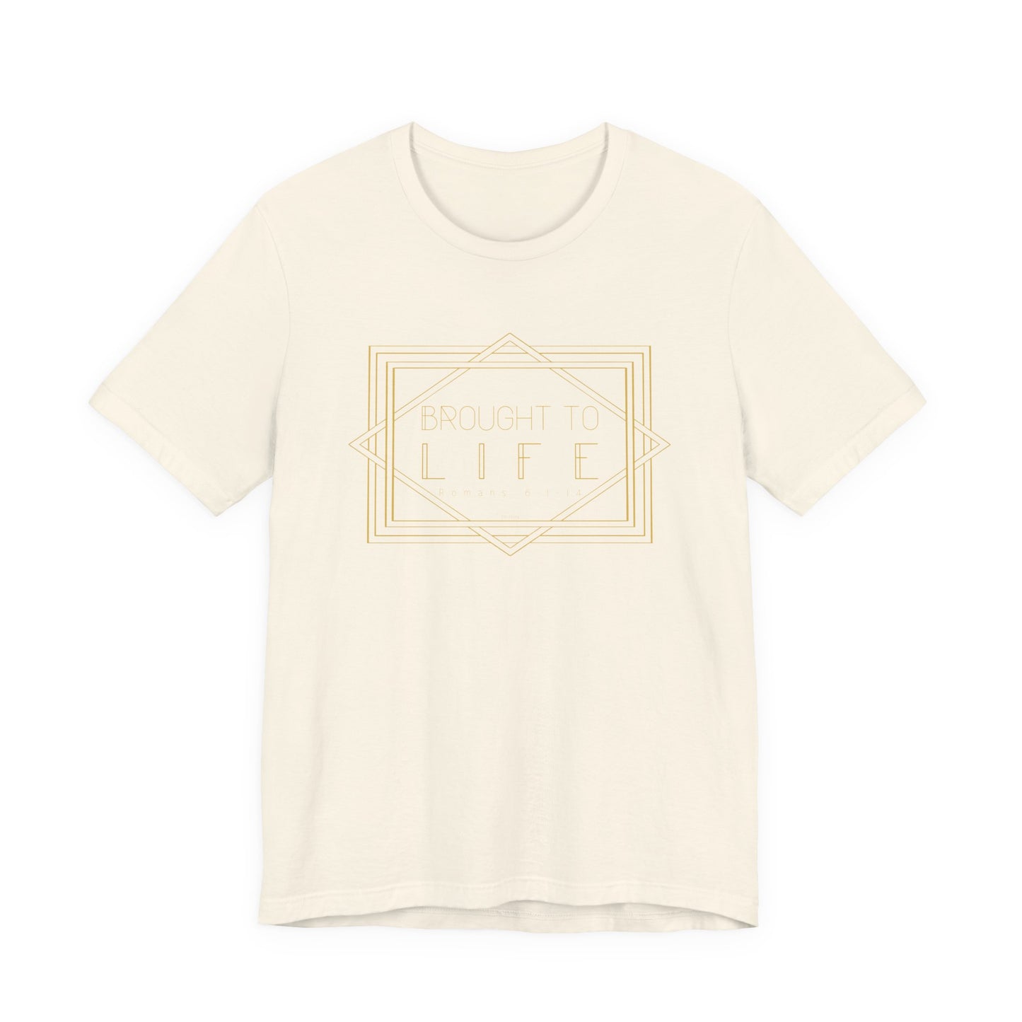 "Brought to Life" Unisex Jersey Short Sleeve Tee
