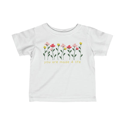 Flower Made 4 Life Infant Fine Jersey Tee