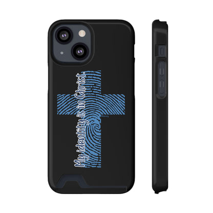 "My Identity is in Christ" Phone Case With Card Holder