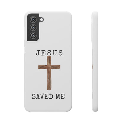 Jesus Saved Me Snap Cases