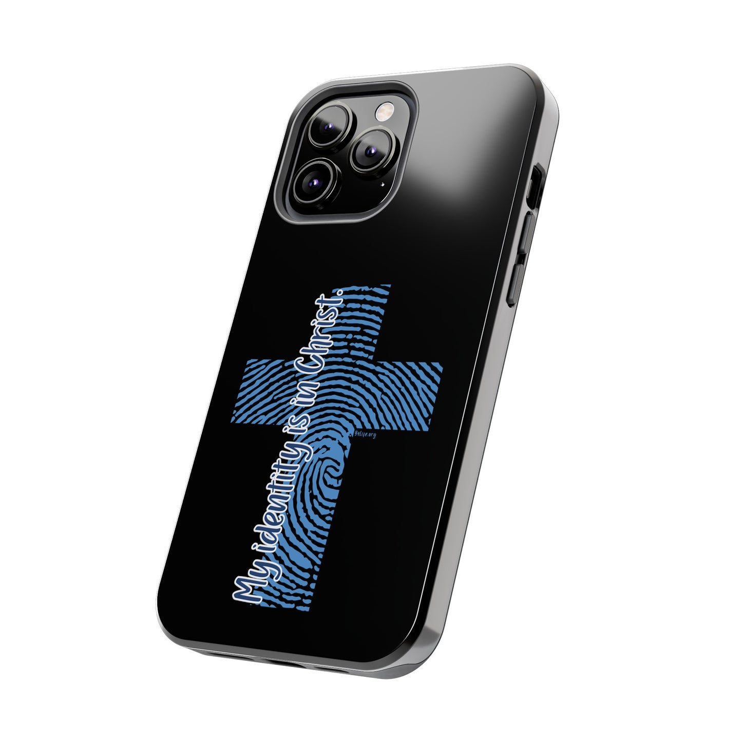 "My Identity is in Christ" Tough Phone Cases