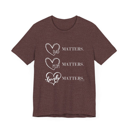 "Family Matters" (white print) Unisex Jersey Short Sleeve Tee