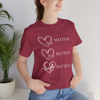 "Family Matters" (white print) Unisex Jersey Short Sleeve Tee