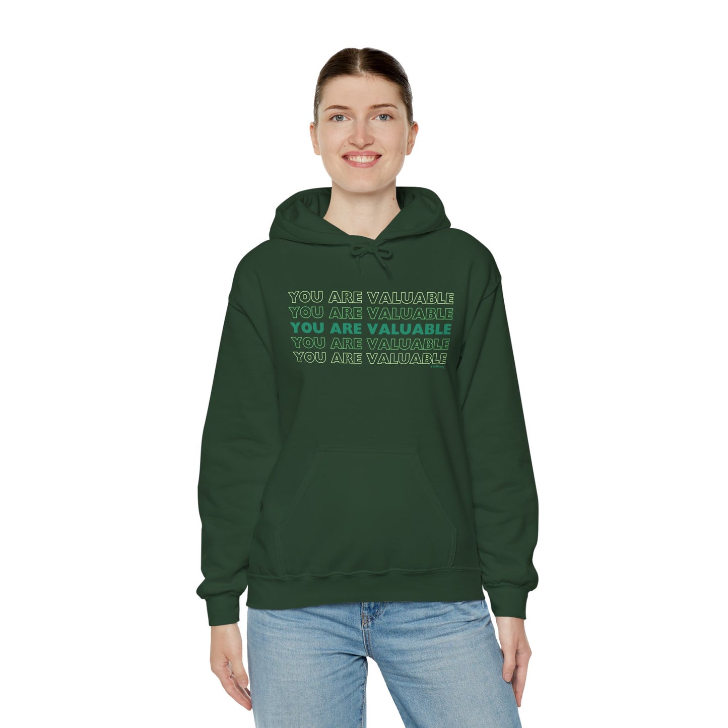 You Are Valuable Hooded Sweatshirt
