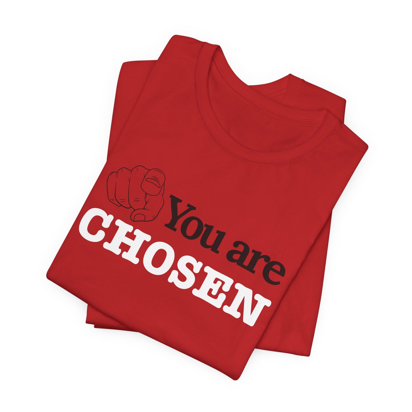 You Are Chosen Short Sleeve Tee