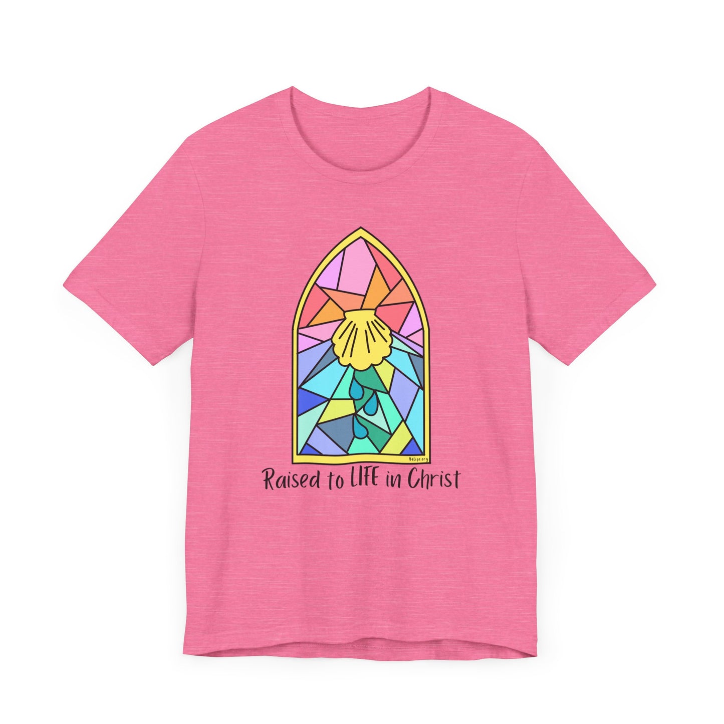 "Raised to Life in Christ" Unisex Jersey Short Sleeve Tee