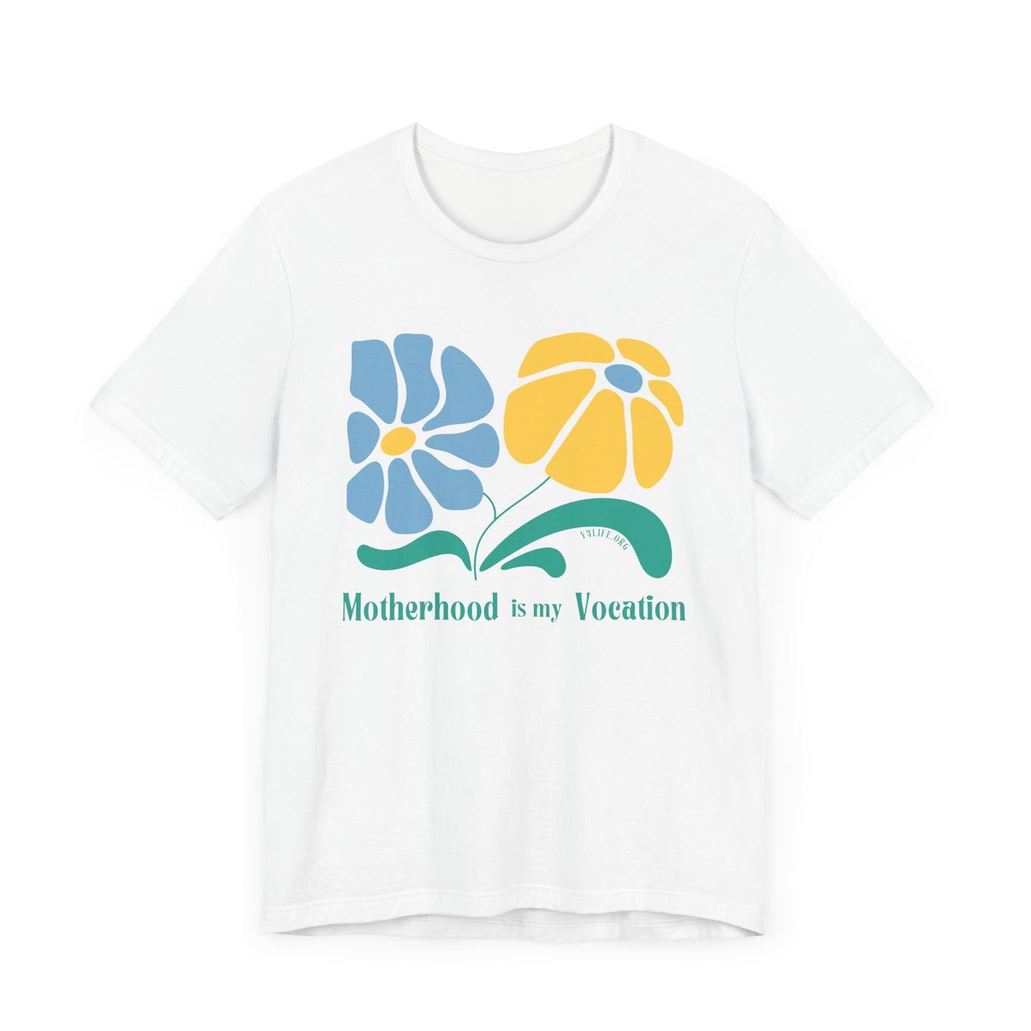 "Motherhood is my Vocation" (two flowers) Unisex Jersey Short Sleeve Tee