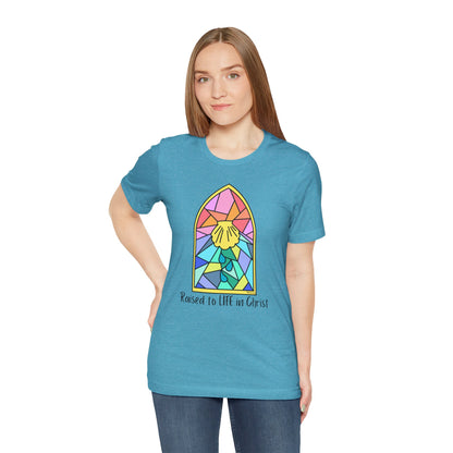 "Raised to Life in Christ" Unisex Jersey Short Sleeve Tee