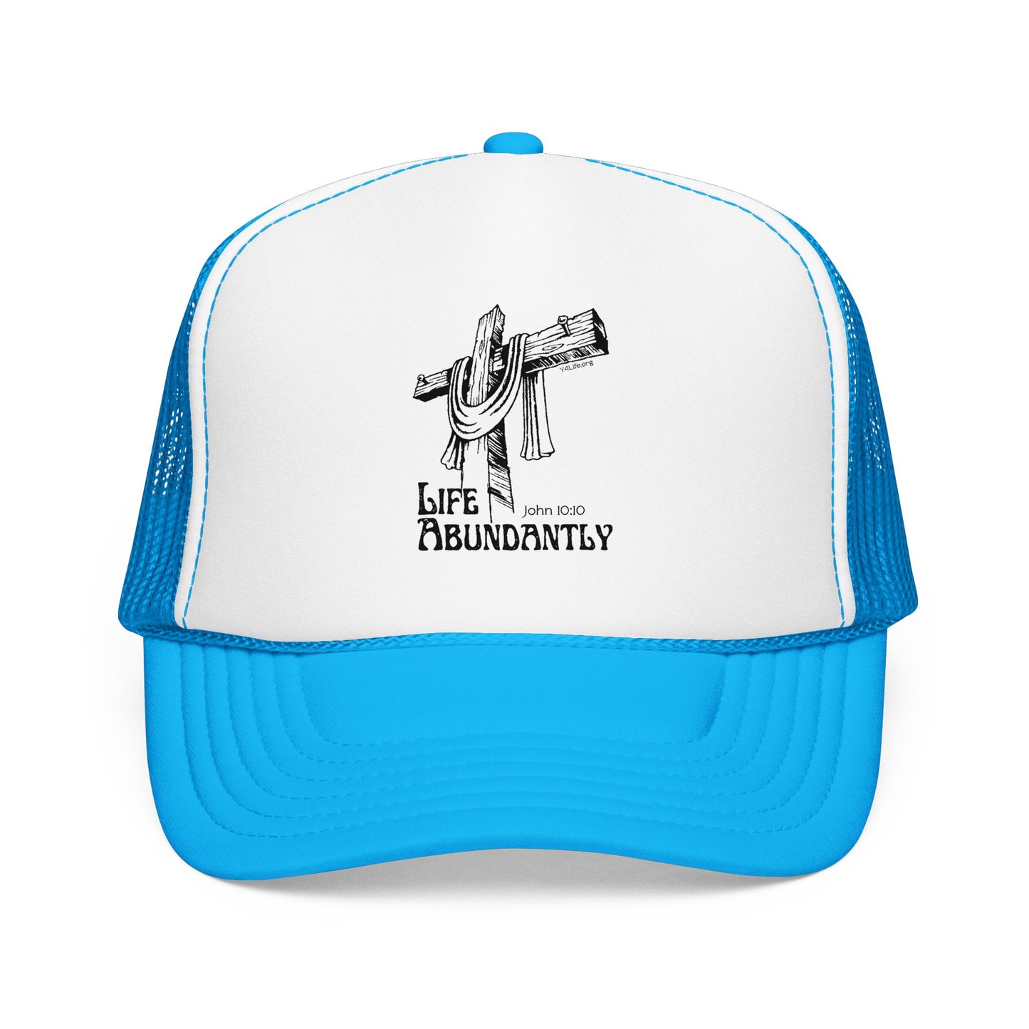 Life Abundantly Foam Trucker Hat