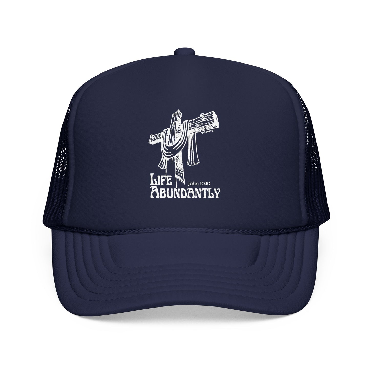 Life Abundantly Foam Trucker Hat