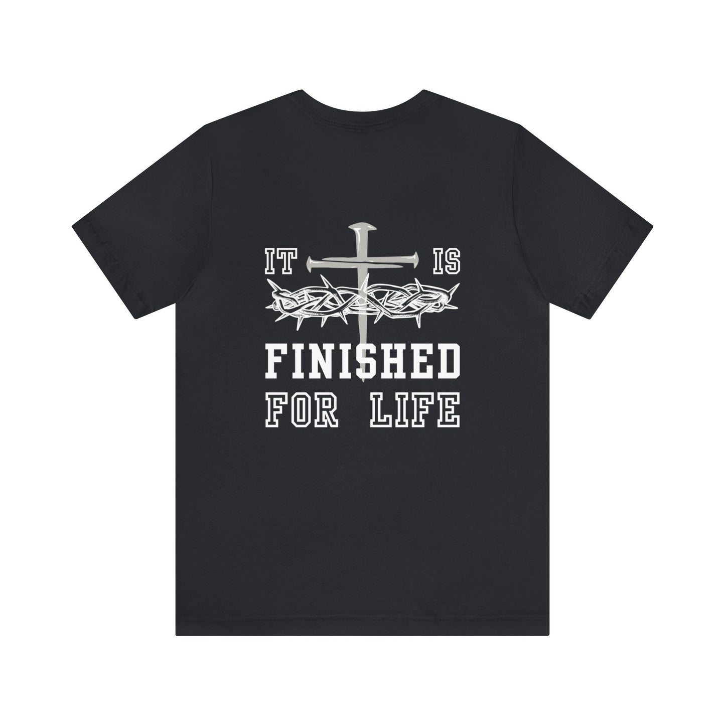 It Is Finished Unisex Jersey Short Sleeve Tee