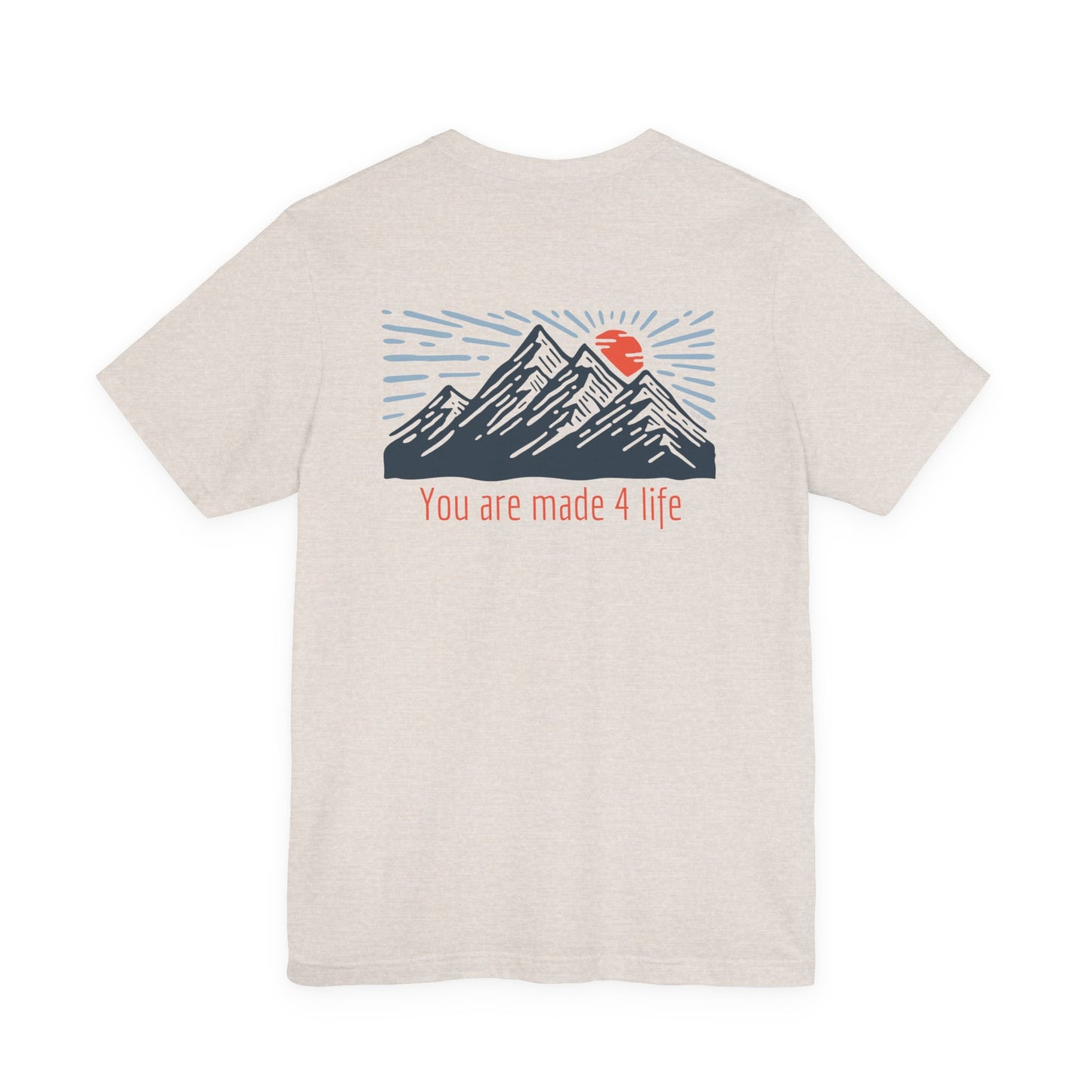 Mountain Made 4 Life Unisex Jersey Short Sleeve Tee