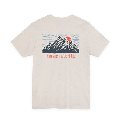 Mountain Made 4 Life Unisex Jersey Short Sleeve Tee
