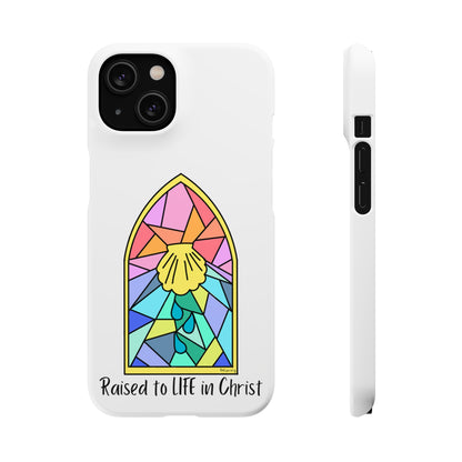 "Raised to Life in Christ" Snap Cases