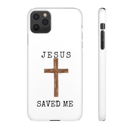 Jesus Saved Me Snap Cases