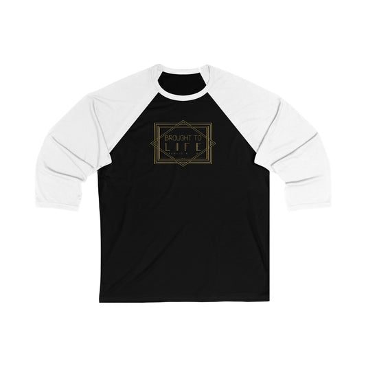 "Brought to Life" Unisex 3/4 Sleeve Baseball Tee